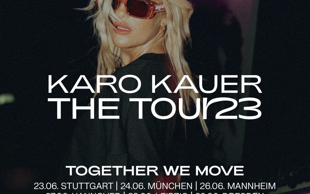 Karo Kauer – The Tour