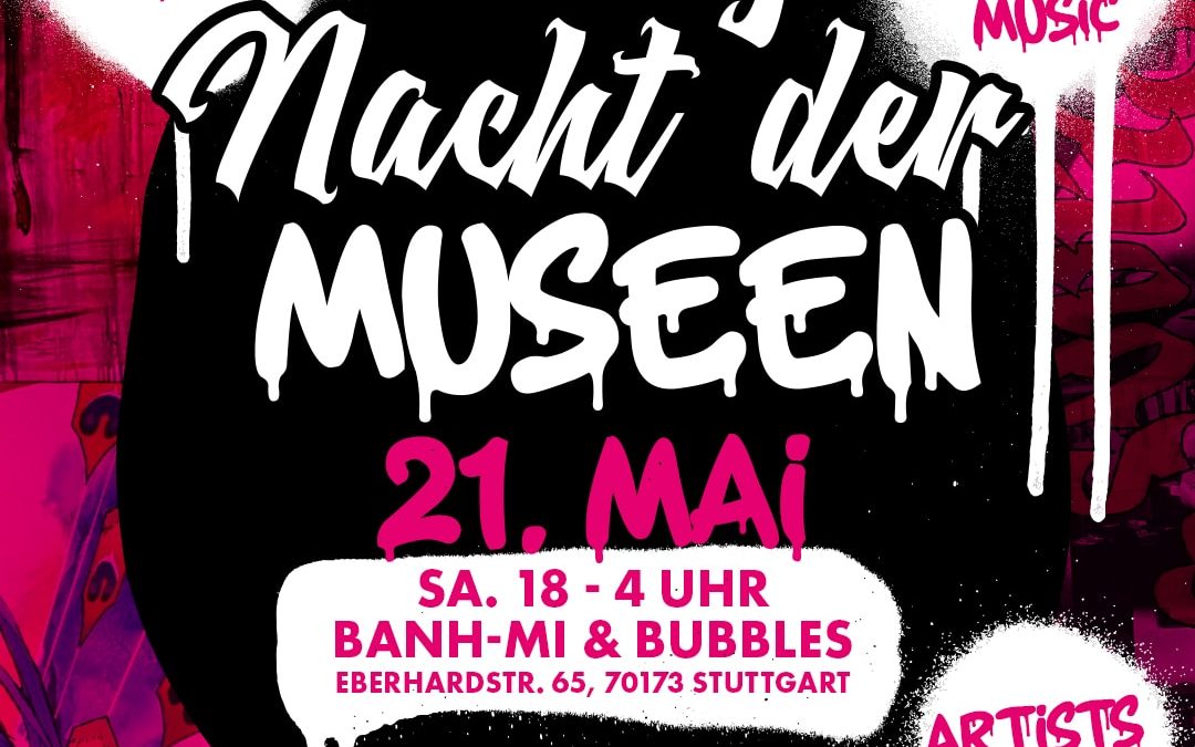 Flyer Lange NAcht der Museen im BanhMi and Bubbles